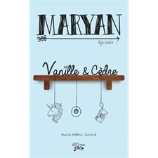 Maryan T.01 : Vanille et Cèdre : 12-14