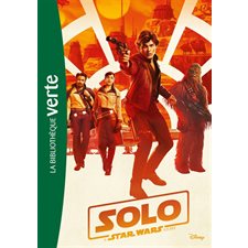 Solo : Star Wars : Le roman du film : Bibliothèque verte. Plus