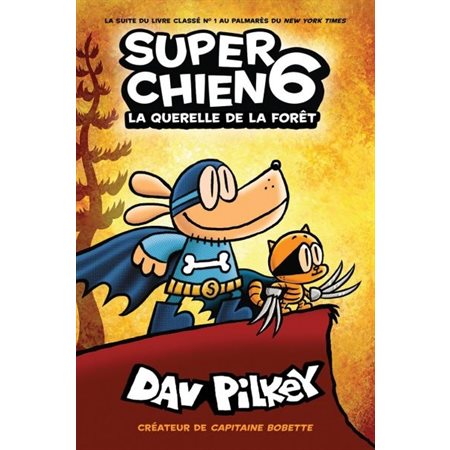 Super Chien T.06 : La querelle de la forêt : Bande dessinée