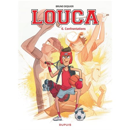 Louca T.06 : Confrontations : Bande dessinée