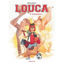 Louca T.06 : Confrontations : Bande dessinée