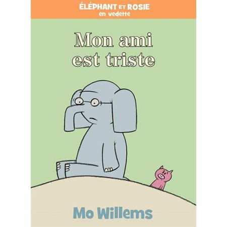Mon ami est triste : Éléphant et Rosie en vedette