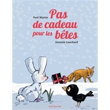 Pas de cadeau pour les bêtes : Couverture rigide