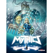 Les mythics T.04 : Abigail : Bande dessinée