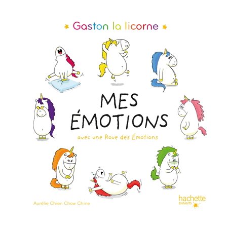 Mes émotions : Gaston la licorne : Avec une roue des Émotions