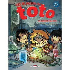 Les blagues de Toto T.15 : Le savant fou rire : Bande dessinée