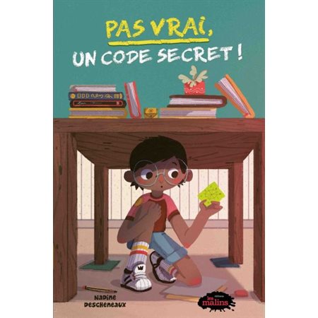 Pas vrai, un code secret ! : Sous le pupitre