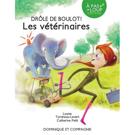 Les vétérinaires : Drôle de boulot ! : À pas de loup. À petits pas : AVC