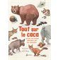 Tout sur le caca et sur les traces laissées par les animaux