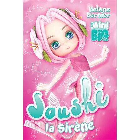 Soushie la sirène : Mon mini big à moi