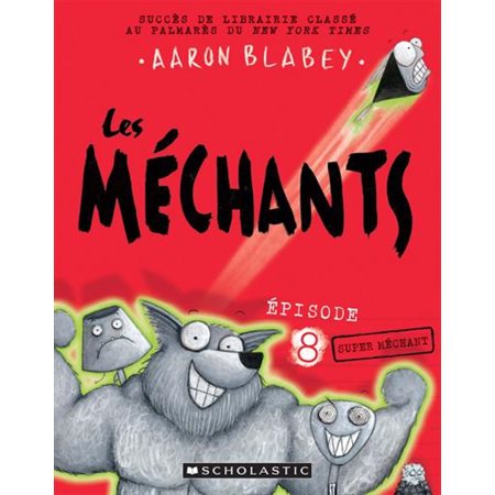 Les méchants T.08 : Super méchant : 6-8