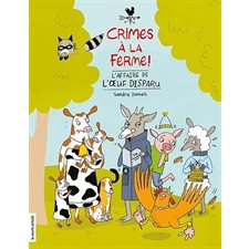 Crimes à la ferme ! T.01 : L'affaire de l'oeuf disparu : Bande dessinée