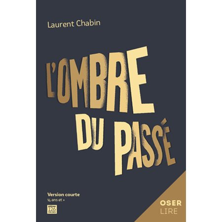 L'ombre du passé : Oserlire : 12-14