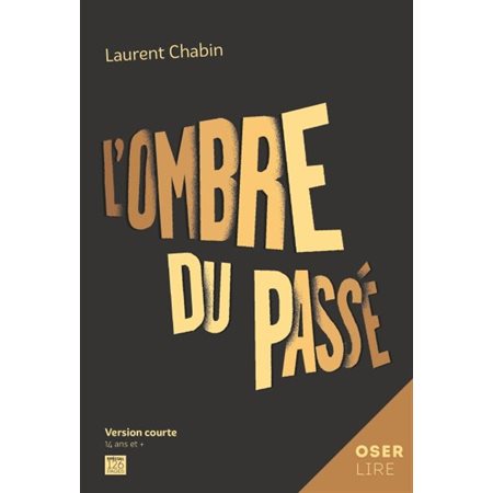 L'ombre du passé : Oserlire : 12-14