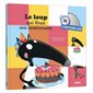 Le loup qui fêtait son anniversaire : L'histoire lue : Livre + CD