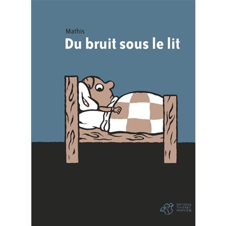 Du bruit sous le lit