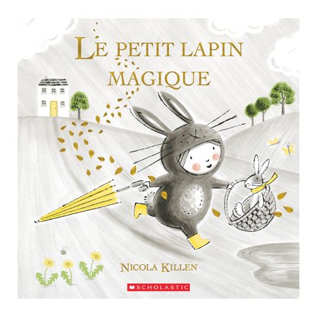 Le petit lapin magique : Couverture rigide