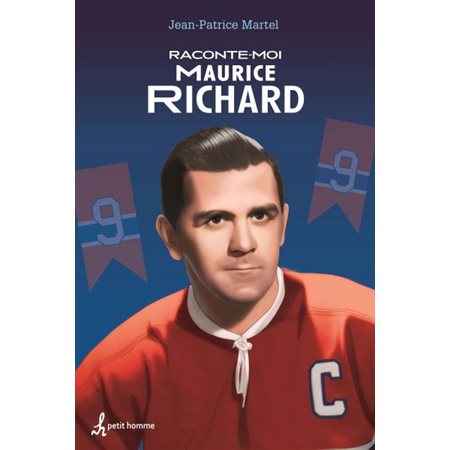 Raconte-moi T.36 : Maurice Richard