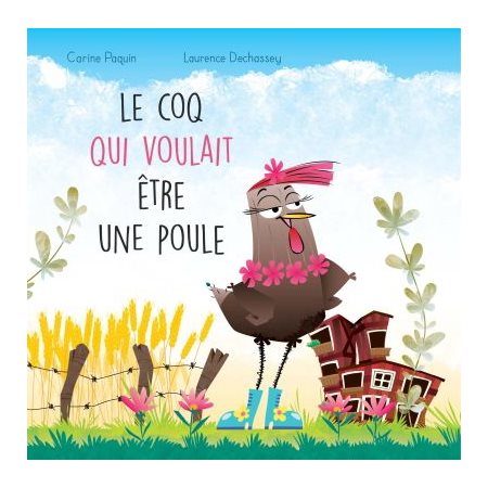 Le coq qui voulait être une poule : La ferme de la Haute-Cour : Couverture rigide