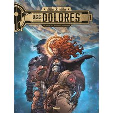 UCC Dolores T.01 : La trace des nouveaux pionniers : Bande dessinée