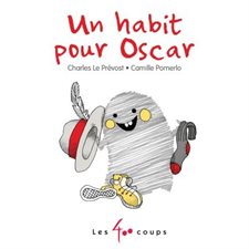 Un habit pour Oscar : Mes premiers coups