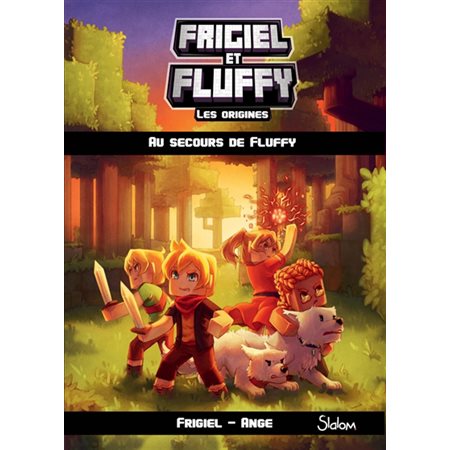 Frigiel et Fluffy : Cycle A : Les origines T.02 : Au secours de Fluffy : 6-8