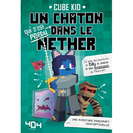 Un chaton qui s'est perdu dans le Nether : une aventure Minecraft non-officielle : 6-8
