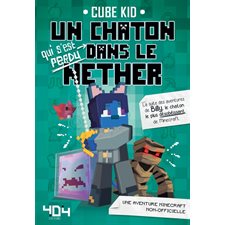 Un chaton qui s'est perdu dans le Nether : une aventure Minecraft non-officielle : 6-8