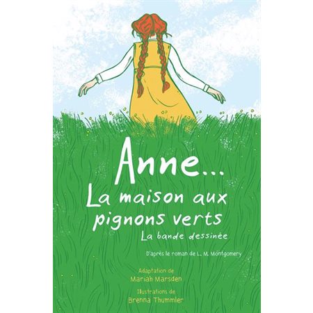 Anne ... La maison aux pignons verts : La Bande dessinée