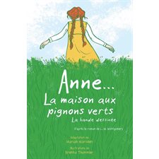 Anne ... La maison aux pignons verts : La Bande dessinée