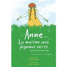 Anne ... La maison aux pignons verts : La Bande dessinée