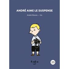 Histoires de lire T.23 : André aime le suspense : André et moi : INT