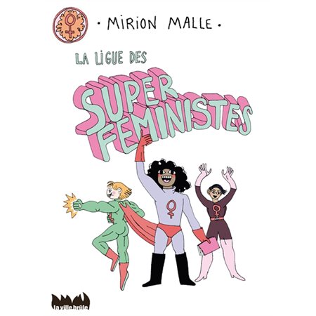 La ligue des super féministes : Bande dessinée