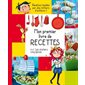 Mon premier livre de recettes : Avec les ateliers cinq épices : Recettes testées par des milliers d'