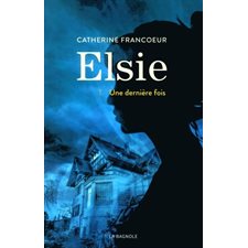 Elsie T.01 : Une dernière fois : 12-14