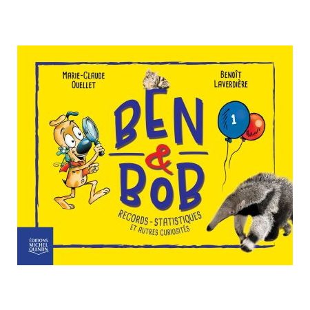 Ben & Bob T.01 : Records, statistiques et autres curiosités