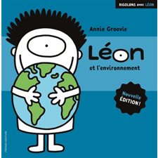Léon et l'environnement : Rigolons avec Léon : Nouvelle édition