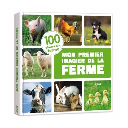 Mon premier imagier de la ferme : 100 photos de la ferme