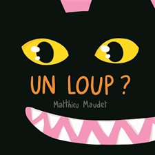 Un loup ? : Loulou & Cie