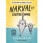 Les aventures de Narval et Gelato T.04 : Narval et Loutre amie : Bande dessinée