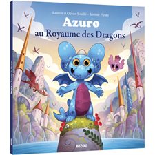 Azuro au royaume des dragons : Thèmes : L'école, la tricherie, l'entraîde : Mes p'tits albums