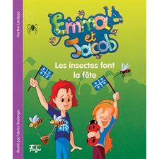 Emma et Jacob T.11 : Les insectes font la fête