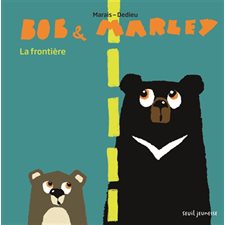 La frontière : Bob & Marley