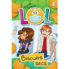 L.O.L. T.06 : Biscuits secs : 12-14