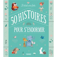 Il était une fois 50 histoires pour s'endormir