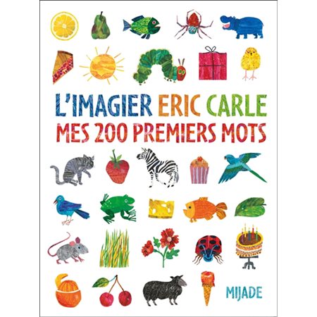 Mes 200 premiers mots : L'imagier Eric Carle