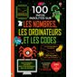 100 infos insolites sur les nombres, les ordinateurs et les codes