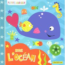 Sous l'océan : Petits curieux