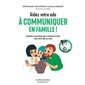Aidez votre ado à communiquer en famille ! : Le cabinet des émotions : Conseils et exercices pour ma