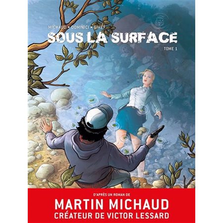 Sous la surface T.01 : Bande dessinée